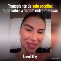 T17E5 - Transplante de sobrancelha: tudo sobre a moda entre famosas