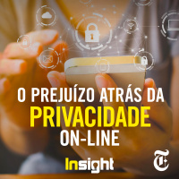 T10E18: O prejuízo atrás da privacidade on-line