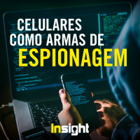 T5E11: Celulares como armas de espionagem