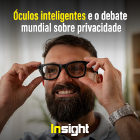 T22E19: Óculos inteligentes e o debate mundial sobre privacidade