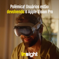 T16E3: Polêmica! Usuários estão devolvendo o Apple Vision Pro