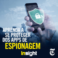 T8E20: Aprenda a se proteger dos apps de espionagem