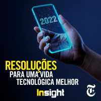 T10E9: Resoluções para uma vida tecnológica melhor