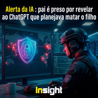 T22E6 - Alerta da IA: pai é preso por revelar ao ChatGPT que planejava matar o filho