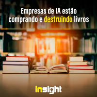 T22E12: Empresas de IA estão comprando e destruindo livros