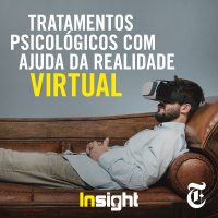 T5E9: Tratamentos psicológicos com ajuda da realidade virtual