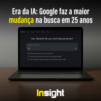 T22E4 - Era da IA: Google faz a maior mudança na busca em 25 anos
