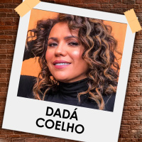 Episódio 40: Entrevista com Dadá Coelho