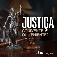 Justiça - Conivente ou leniente?