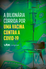 A bilionária corrida por uma vacina contra a COVID-19