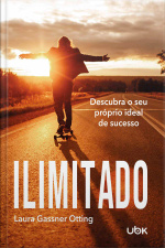 Ilimitado: Descubra o seu próprio ideal de sucesso