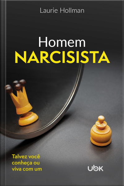 Homem narcisista: Talvez você conheça ou viva com um
