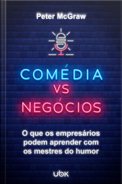 Comédia vs. Negócios: o que os empresários podem aprender com os mestres do humor