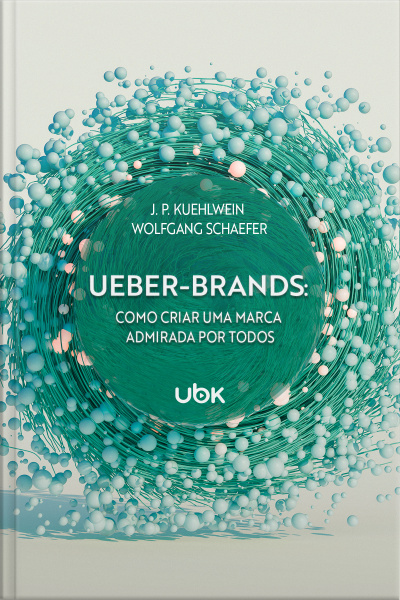 Ueber-Brands: como criar uma marca admirada por todos
