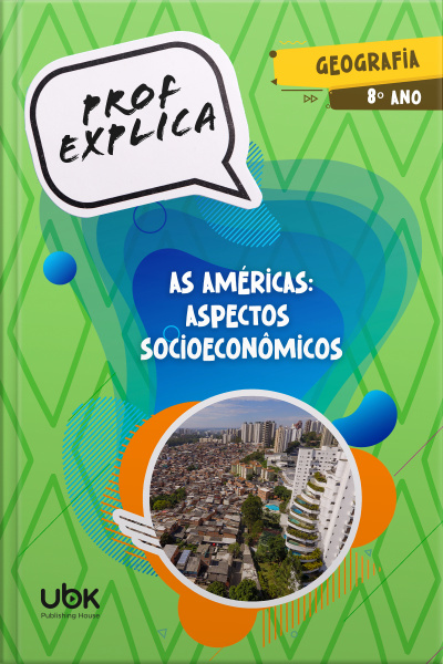 Prof. Explica! Geografia para o 8º ano – As Américas: aspectos socioeconômicos