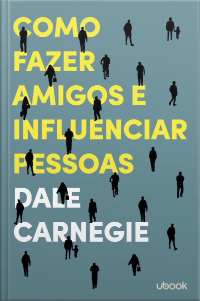 Como fazer amigos e influenciar pessoas