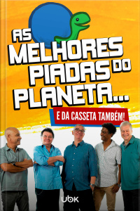 As melhores piadas do planeta... e da casseta também!